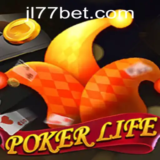Exploring PokerLife: The Thrilling World of JL77
